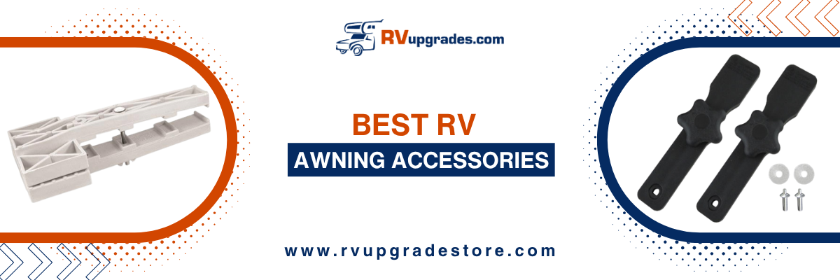 Best RV Awning Accessories: Protecting and Enhancing Your Outdoor Space